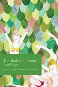 The Madeleine Poems (Poetry By Individual Poets) The Madeleine Poems (Poetry By Individual Poets)