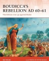 Boudicca's Rebellion AD 60-61: The Britons rise up against Rome (Campaign)