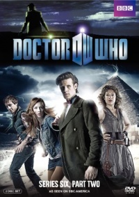Doctor Who: The Sixth Series - Part 2 Doctor Who: The Sixth Series - Part 2