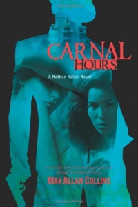 Carnal Hours (Nathan Heller Novels) Carnal Hours (Nathan Heller Novels)