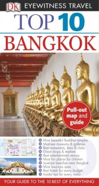 Top 10 Bangkok (EYEWITNESS TOP 10 TRAVEL GUIDE) Top 10 Bangkok (EYEWITNESS TOP 10 TRAVEL GUIDE)