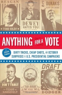 Anything for a Vote Anything for a Vote