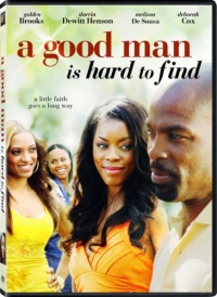 A Good Man Is Hard to Find A Good Man Is Hard to Find