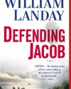 Defending Jacob: A Novel