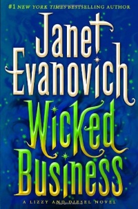Wicked Business: A Lizzy and Diesel Novel Wicked Business: A Lizzy and Diesel Novel