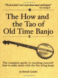 The How and the Tao of Old Time Banjo The How and the Tao of Old Time Banjo