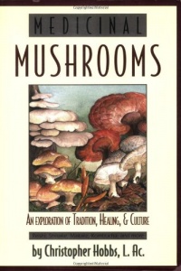 Medicinal Mushrooms (Herbs and Health Series) Medicinal Mushrooms (Herbs and Health Series)
