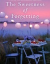 The Sweetness of Forgetting
