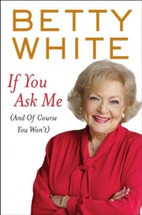 If You Ask Me: (And of Course You Won't) If You Ask Me: (And of Course You Won't)
