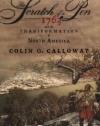 The Scratch of a Pen: 1763 and the Transformation of North America (Pivotal Moments in American History (Oxford))
