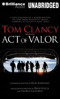 Tom Clancy Presents Act of Valor Tom Clancy Presents Act of Valor