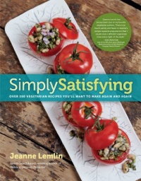 Simply Satisfying: Over 200 Vegetarian Recipes You'll Want to Make Again and Again Simply Satisfying: Over 200 Vegetarian Recipes You'll Want to Make Again and Again