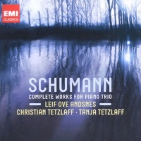 Schumann: Complete Music for Piano Trio Schumann: Complete Music for Piano Trio