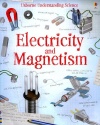 Electricity and Magnetism (Usborne Understanding Science)