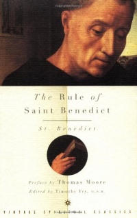 The Rule of Saint Benedict The Rule of Saint Benedict
