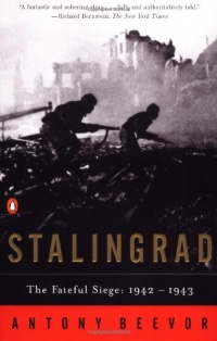 Stalingrad: The Fateful Siege: 1942-1943 Stalingrad: The Fateful Siege: 1942-1943
