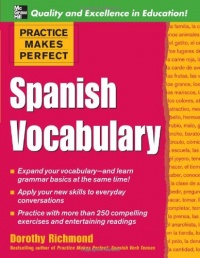 Practice Makes Perfect: Spanish Vocabulary (Practice Makes Perfect Series)