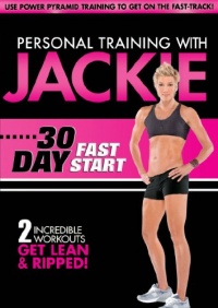 Personal Training With Jackie: 30 Day Fast Start Personal Training With Jackie: 30 Day Fast Start