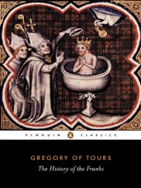 A History of the Franks (Penguin Classics) A History of the Franks (Penguin Classics)