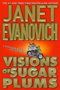 Visions of Sugar Plums: A Stephanie Plum Holiday Novel (Stephanie Plum Novels) Visions of Sugar Plums: A Stephanie Plum Holiday Novel (Stephanie Plum Novels)