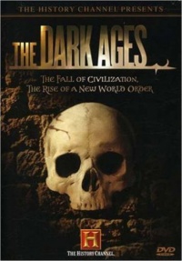 The Dark Ages (The History Channel) The Dark Ages (The History Channel)