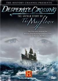 Desperate Crossing: The Untold Story of the Mayflower Desperate Crossing: The Untold Story of the Mayflower