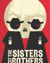 The Sisters Brothers: A Novel