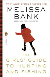 The Girls' Guide to Hunting and Fishing The Girls' Guide to Hunting and Fishing