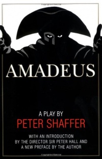 Amadeus: A Play by Peter Shaffer Amadeus: A Play by Peter Shaffer