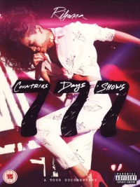 Rihanna 777 Documentary: 7countries7days7shows Rihanna 777 Documentary: 7countries7days7shows