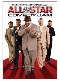 Shaq & Cedric The Entertainer Present: All Star Comedy Jam Shaq & Cedric The Entertainer Present: All Star Comedy Jam