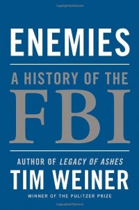 Enemies: A History of the FBI Enemies: A History of the FBI