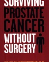 Surviving Prostate Cancer Without Surgery