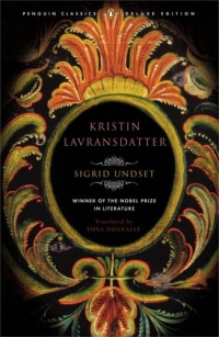 Kristin Lavransdatter: (Penguin Classics Deluxe Edition) Kristin Lavransdatter: (Penguin Classics Deluxe Edition)