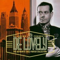 It's De Lovely - The Authentic Cole Porter Collection It's De Lovely - The Authentic Cole Porter Collection