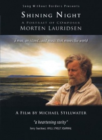 Shining Night: A Portrait of Composer Morten Lauridsen Shining Night: A Portrait of Composer Morten Lauridsen