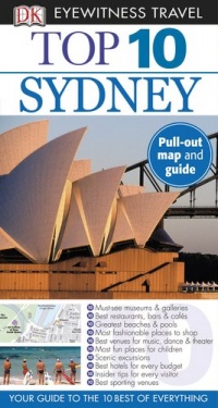 Top 10 Sydney (Eyewitness Top 10 Travel Guide) Top 10 Sydney (Eyewitness Top 10 Travel Guide)