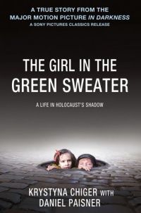 The Girl in the Green Sweater: A Life in Holocaust's Shadow The Girl in the Green Sweater: A Life in Holocaust's Shadow