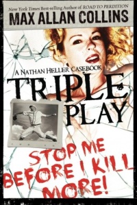 Triple Play: A Nathan Heller Casebook Triple Play: A Nathan Heller Casebook