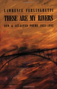 These Are My Rivers: New & Selected Poems, 1955-1993 These Are My Rivers: New & Selected Poems, 1955-1993