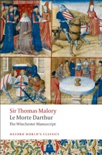 Le Morte Darthur: The Winchester Manuscript (Oxford World's Classics) Le Morte Darthur: The Winchester Manuscript (Oxford World's Classics)