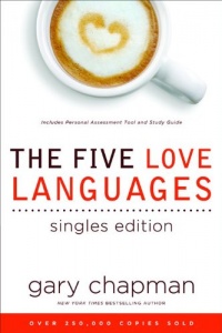 The Five Love Languages Singles Edition The Five Love Languages Singles Edition