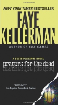 Prayers for the Dead: A Decker/Lazarus Novel Prayers for the Dead: A Decker/Lazarus Novel