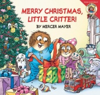 Little Critter: Merry Christmas, Little Critter! Little Critter: Merry Christmas, Little Critter!