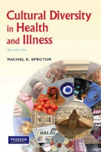Cultural Diversity in Health and Illness (7th Edition) Cultural Diversity in Health and Illness (7th Edition)