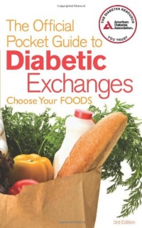The Official Pocket Guide to Diabetic Exchanges: Choose Your Foods The Official Pocket Guide to Diabetic Exchanges: Choose Your Foods