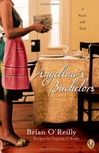 Angelina's Bachelors: A Novel with Food Angelina's Bachelors: A Novel with Food