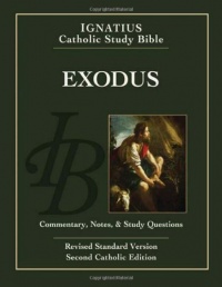 Exodus: Ignatius Catholic Study Bible Exodus: Ignatius Catholic Study Bible