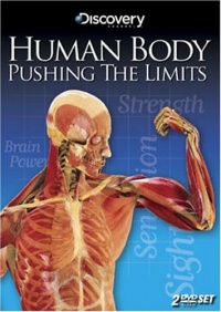 Human Body: Pushing the Limits Human Body: Pushing the Limits