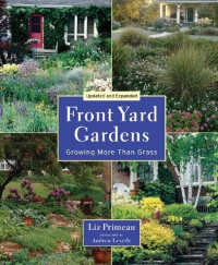 Front Yard Gardens: Growing More Than Grass Front Yard Gardens: Growing More Than Grass